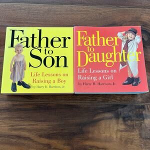 Harry H. Harrison Jr. Father to Daughter / Son Life Lessons on Raising... Books
